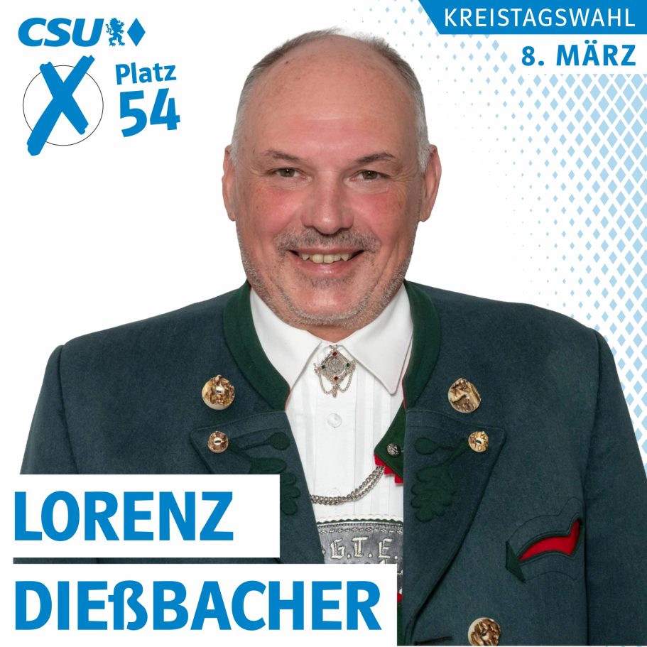 Portrait von Lorenz Dießbacher, Kreistagskandidat auf Liste 1, CSU, Platz 54
