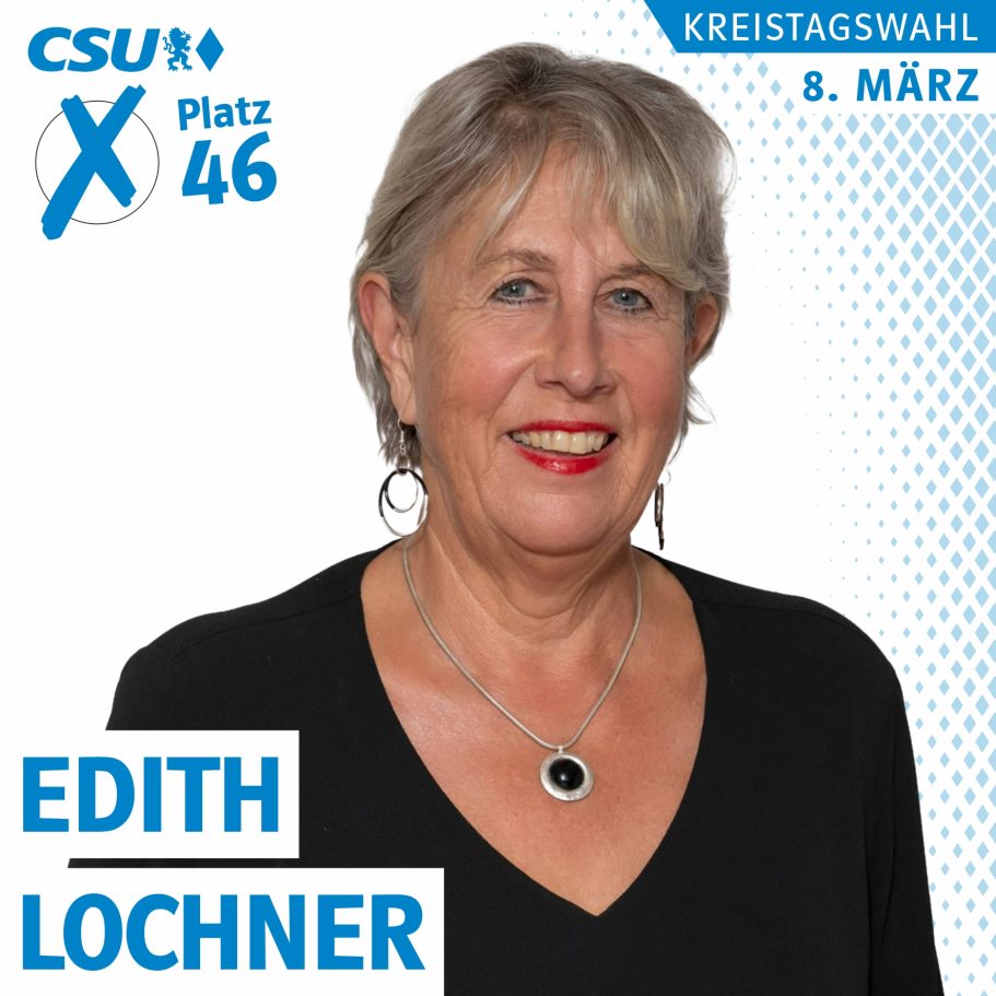 Portrait von Edith Lochner, Kreistagskanidatin auf Platz 46, Liste 1, CSU