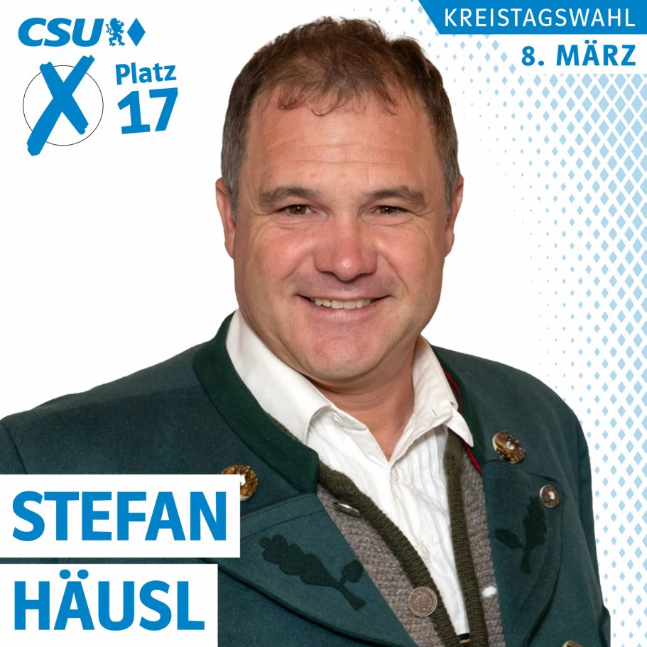 Portrait von Stefan Häusl, Kreistagskandidat auf Platz 17, Liste 1, CSU