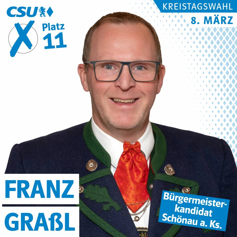 Porträt von Franz Graßl, Bürgermeisterkandidat für Schönau am Königssee, Kreistagskandidat auf Platz 11, Liste 1, CSU